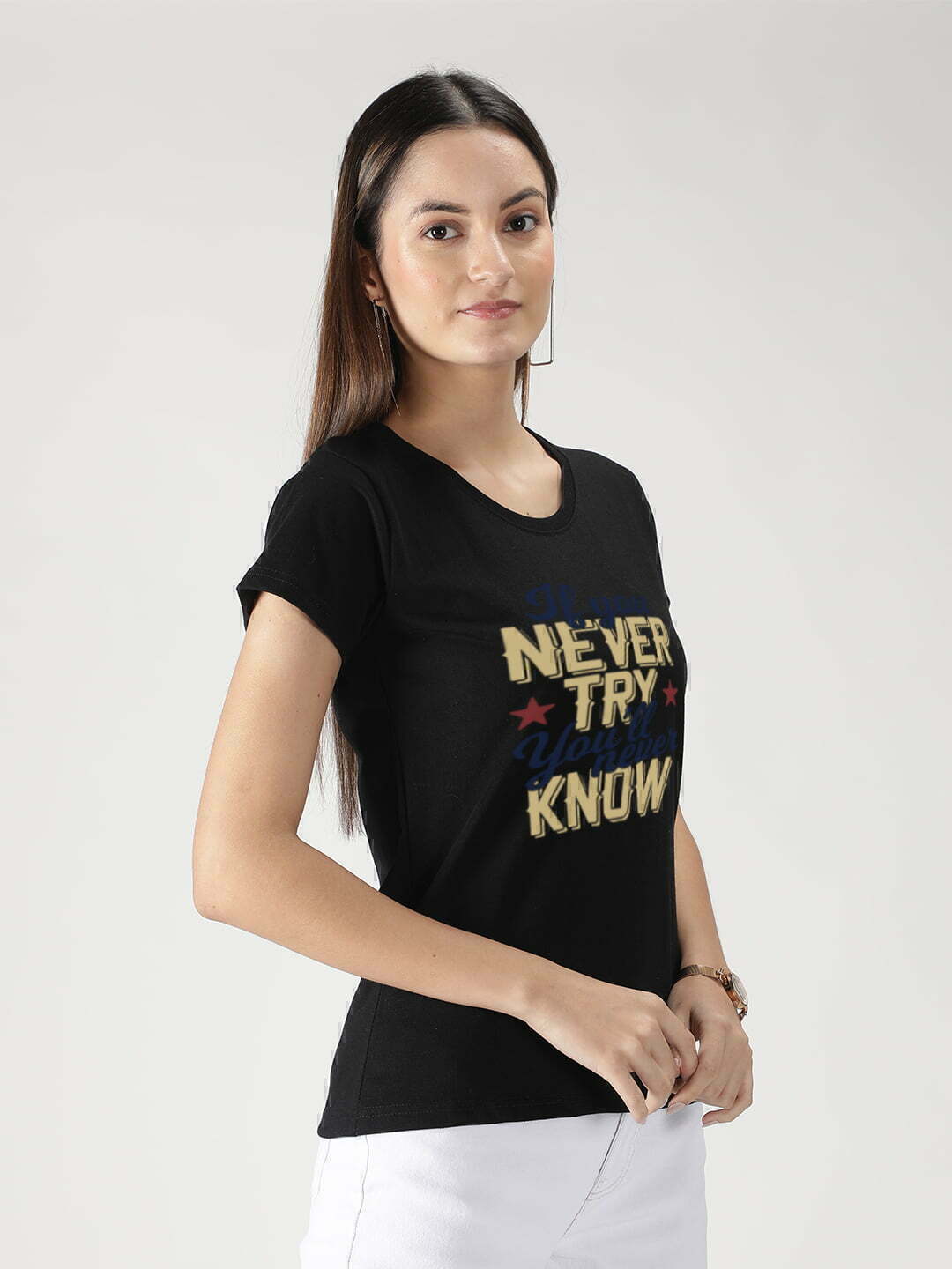 If You Never Try You Never Know Printed Full T-Shirt